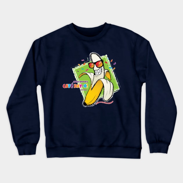 Café Day-O! Home of the Happy Banana! Crewneck Sweatshirt by Chuck Groove